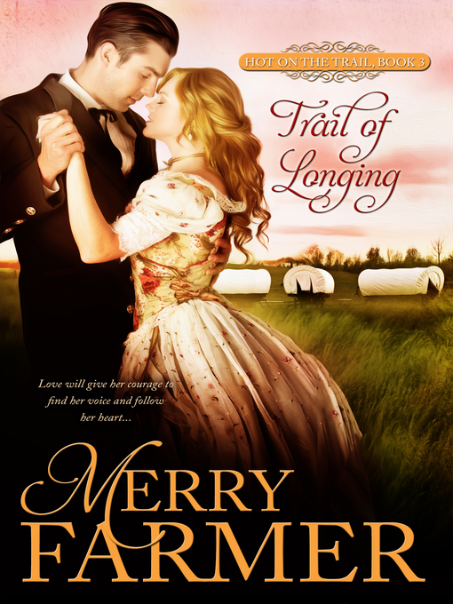 Title details for Trail of Longing by Merry Farmer - Available